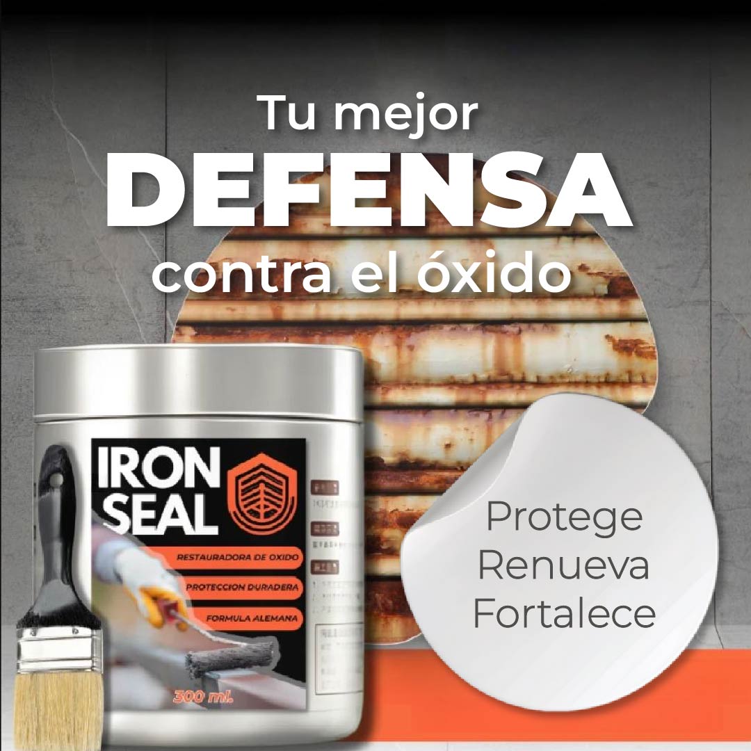 Iron Seal® | ELIMINA EL ÓXIDO EN MINUTOS Y PROTEGE POR 10 AÑOS